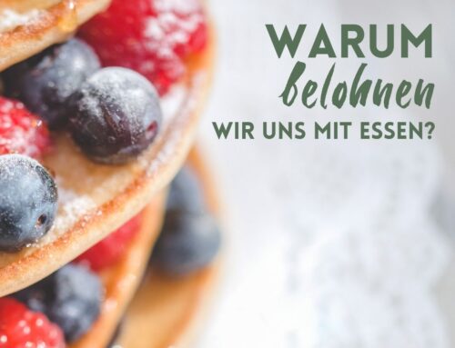 Wir belohnen uns mit Essen.