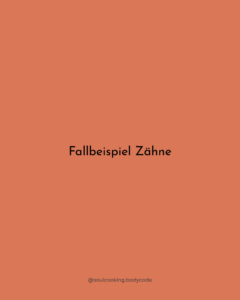 body code und zähne