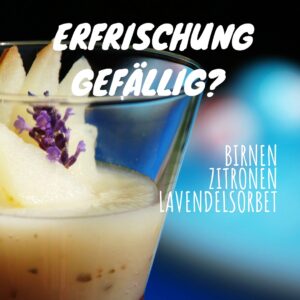 lavendel zitrone birnen eis hitze sommer pool party ernährung wasser sonnentor soul cooking andrea sojka