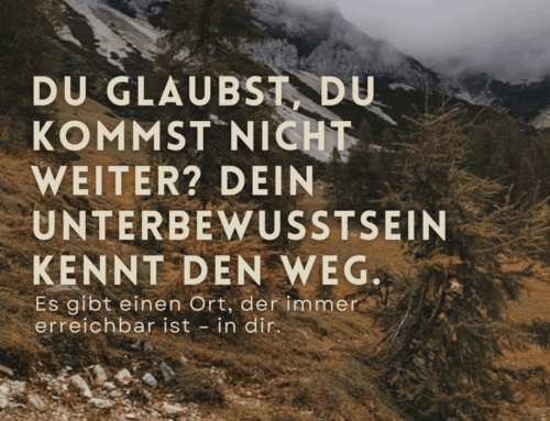 Du glaubst, du kommst nicht weiter?