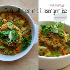 Inspiration Tofulaibchen mit Linsengemüse