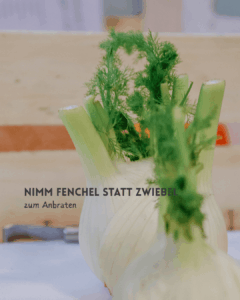Fenchel statt zwiebel - soulcooking