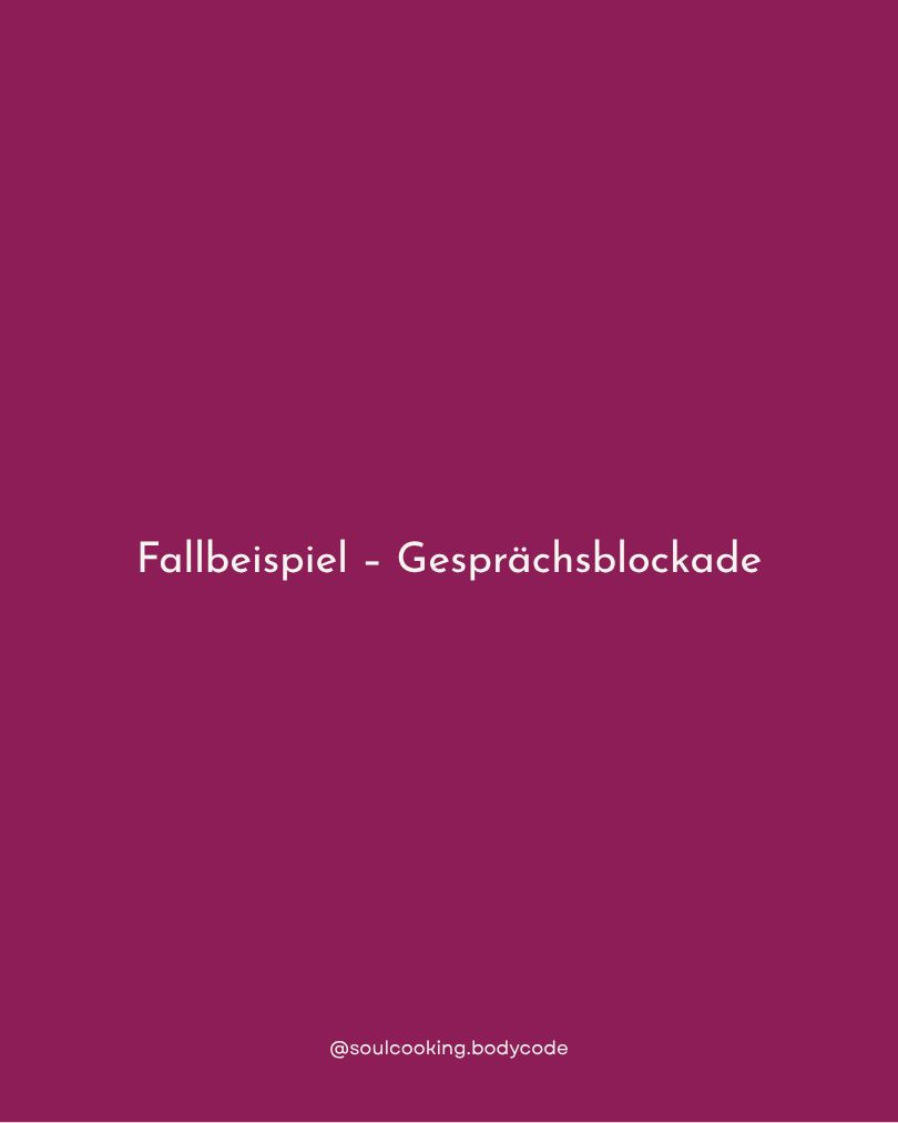Fallbeispiel Gesprächsblockade
